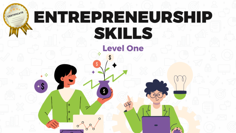 Entrepreneurship Skills – Level One Certificate