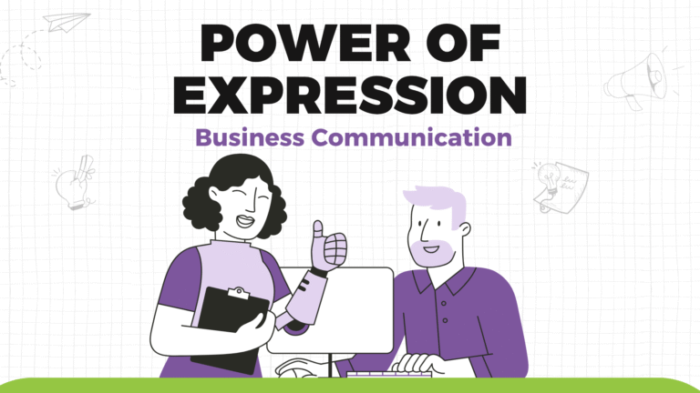 Power Of Expression – Business Communication